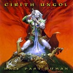 Cirith Ungol, Half Past Human mp3