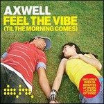 Axwell, Feel The Vibe