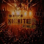 Tech N9ne, Kickiter (feat. Shao Dow)