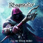 Rhapsody of Fire, I'll Be Your Hero mp3