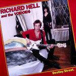 Richard Hell & The Voidoids, Destiny Street