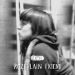Rozi Plain, Friend mp3
