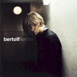 Bertolf, For Life mp3