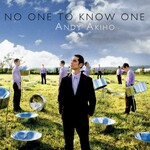 Andy Akiho, No One to Know One