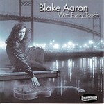 Blake Aaron, With Every Touch
