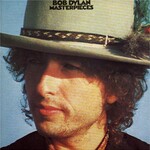 Bob Dylan, Masterpieces