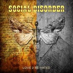 Social Disorder, Love 2 Be Hated