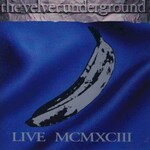 The Velvet Underground, Live MCMXCIII