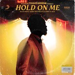 Travis Greene, Hold on Me (feat. Kirk Franklin & John P. Kee)