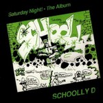 Schoolly D, Saturday Night! The Album (Expanded Edition)