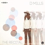 D Mills, The Recital