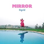 Sigrid, Mirror