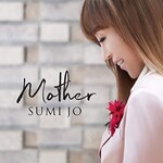 Sumi Jo, Mother mp3