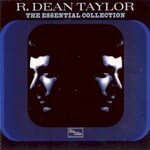 R. Dean Taylor, The Essential Collection