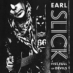 Earl Slick, Fist Full of Devils mp3
