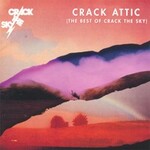 Crack the Sky, Crack Attic (The Best of Crack the Sky)