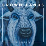 Crown Lands, Mantra