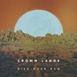 Crown Lands, Rise over Run mp3