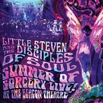Little Steven and the Disciples of Soul, Summer Of Sorcery Live! At The Beacon Theatre mp3