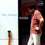Rez Abbasi, Bazaar