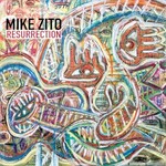 Mike Zito, Resurrection mp3