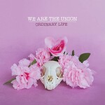 We Are the Union, Ordinary Life mp3