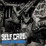 We Are the Union, Self Care mp3