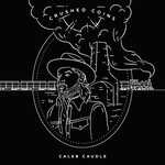 Caleb Caudle, Crushed Coins