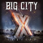Big City, Testify X