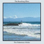 The Breathing Effect, The Fisherman Abides mp3
