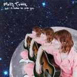 Molly Tuttle, ...but i'd rather be with you