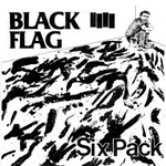 Black Flag, Six Pack