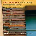 Rez Abbasi's Invocation, Suno Suno
