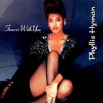 Phyllis Hyman, Forever with You