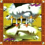 Brian Eno & John Cale, Wrong Way Up
