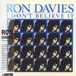 Ron Davies, I Don't Believe It mp3