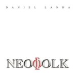 Daniel Landa, Neofolk mp3