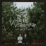 Jack and the Weatherman, Some Kind Of Purpose