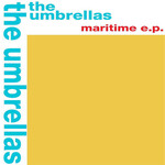 The Umbrellas, Maritime E.P.