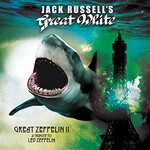 Jack Russell's Great White, Great Zeppelin II: A Tribute To Led Zeppelin