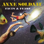 Anne Soldaat, Facts & Fears