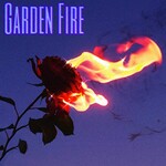 Brandy Haze, Garden Fire