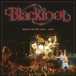 Blackfoot, Road Fever 1980-1985