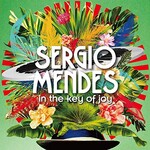 Sergio Mendes, In The Key of Joy