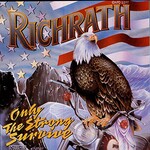 Richrath, Only The Strong Survive