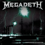 Megadeth, Unplugged in Boston (Live 2001)