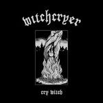Witchcryer, Cry Witch
