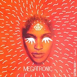 Megatronic, Bad Girl, Good Intentions mp3
