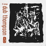 Dub Thompson, 9 Songs mp3