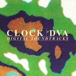 Clock DVA, Digital Soundtracks